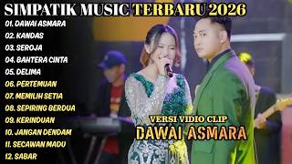 Dawai Asamara  Kandas Irwan Da Ft Fira Cantika  Simpati  Terbaru 2026