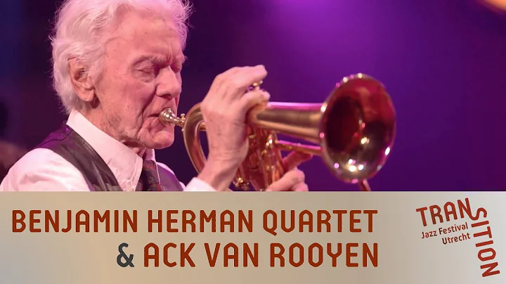 Benjamin Herman Quartet & Ack van Rooyen | #Transi...