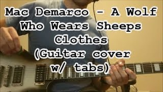 Mac Demarco - A Wolf Who Wears Sheeps Clothes (Guitar Cover w/ tabs)