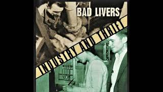Bad Livers – Lumpy, Beanpole & Dirt