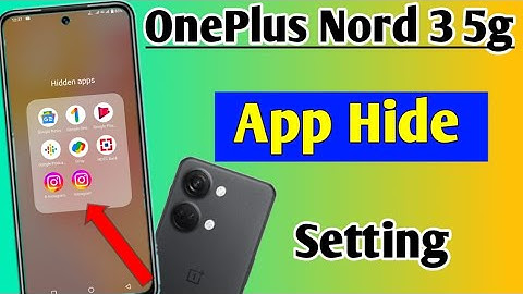 OnePlus Nord 3 5g me app hide kaise kare | how to hide apps OnePlus Nord 3 5g