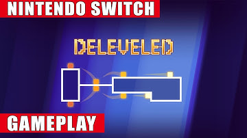 Deleveled Nintendo Switch Gameplay