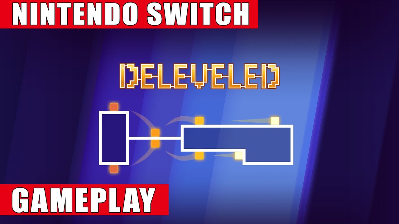 Deleveled Nintendo Switch Gameplay