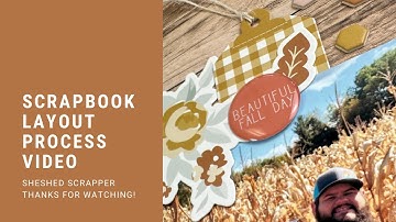 Scrapbook Layout Process Video//Mollie by Felicity Jane