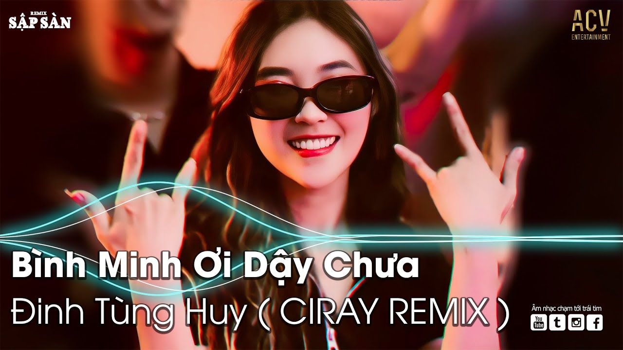 Nonstop Bình Minh Ơi Dậy Chưa Remix | Ai Chung Tình Được Mãi Remix | Nonstop 2022 Vinahouse Căng Cực