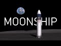 Spacex moonship 2021  ksp cinematic