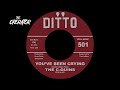 You've Been Crying - The C-Quins