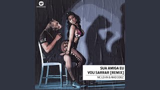 Sua amiga vou sarrar (Remix)