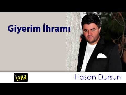 Hasan Dursun Giyerim İhramı Müziksiz Sade İlahi