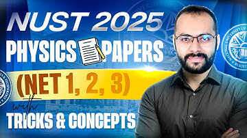 2025 NUST Entry Test Physics | Part 01 | NET MCQs Solution (Recreated) | ECAT & MDCAT Preparation
