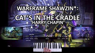 Warframe Shawzin Cats In The Cradle Harry Chapin
