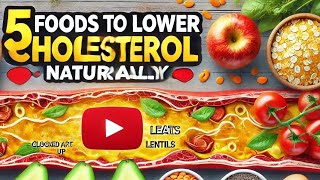 Doctor-Recommended: 5 Foods That Reduce Bad Cholesterol"