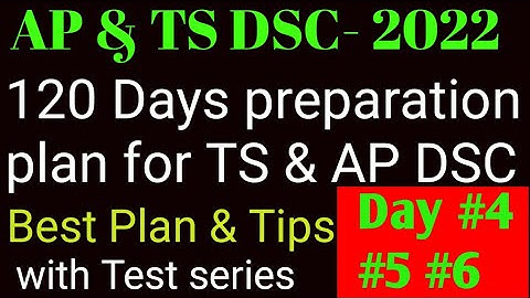 AP & TS DSC-2022 | 120 Days preparation plan | How to prepare for DSC | Best preparation plan & Tips