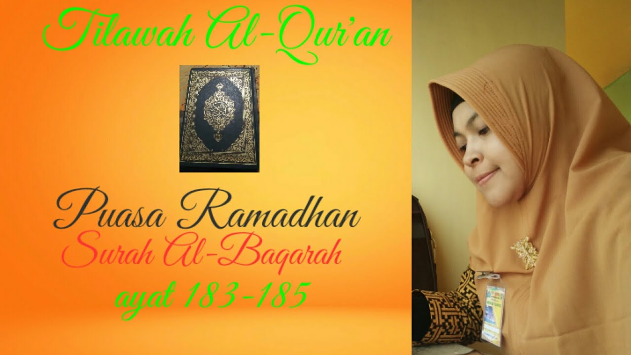 Tilawah Alqur'an merdu maqro puasa surah Albaqarah 183-185 oleh Zikriatul Mahmudah, S. Pd