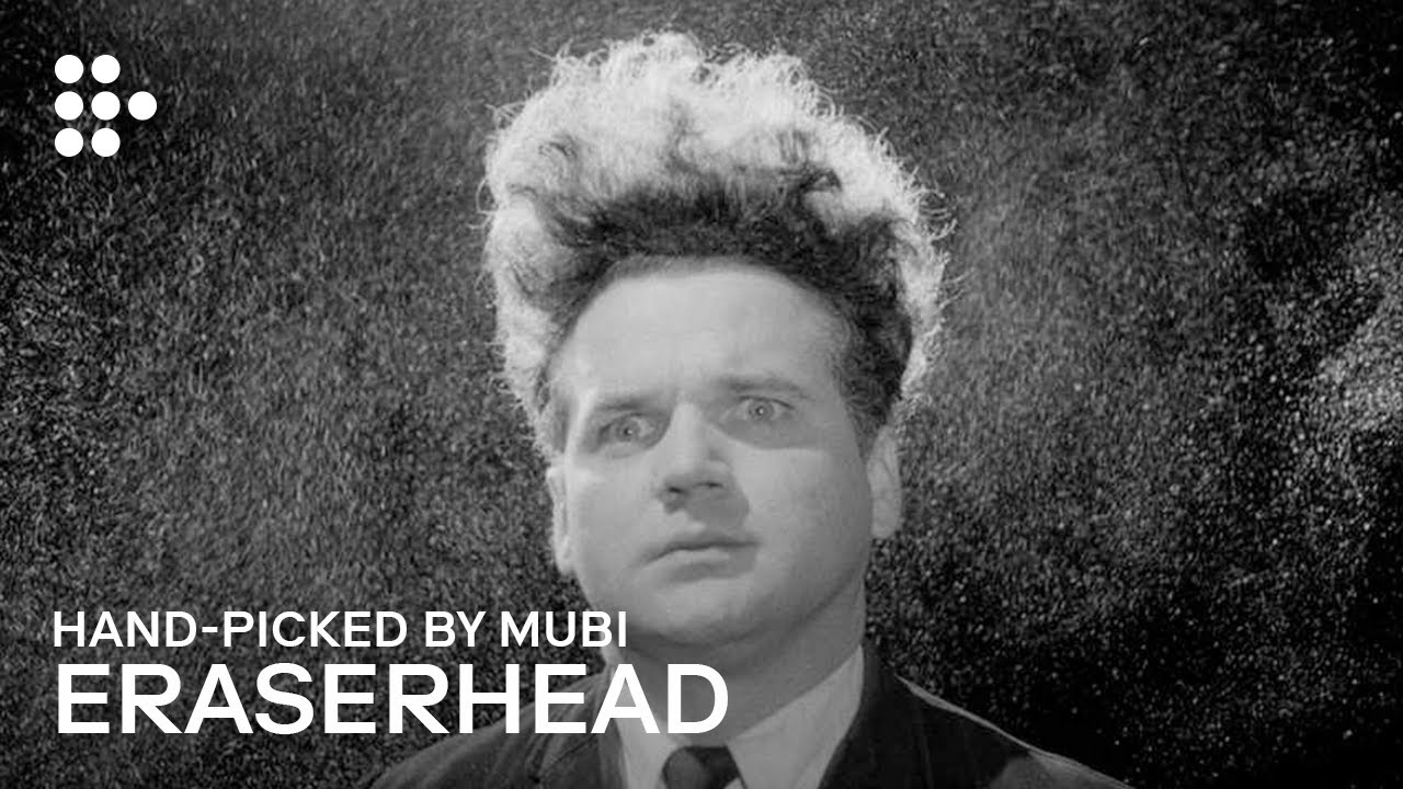 ERASERHEAD Handpicked by MUBI YouTube
