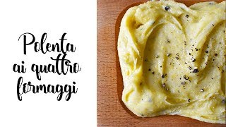 Polenta ai quattro formaggi