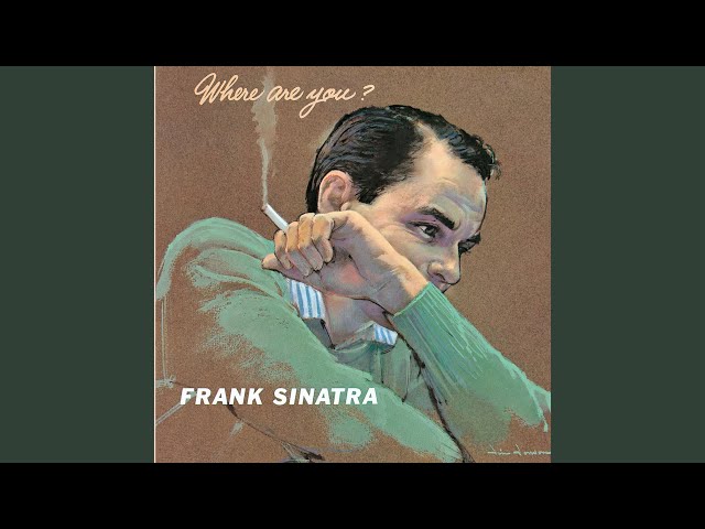 Frank Sinatra - The night we called it a day