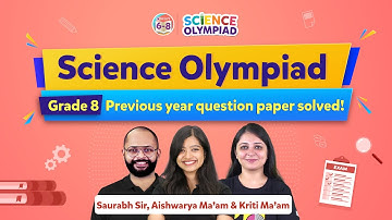 Class 8 National Science Olympiad - Previous Year Questions Sample Paper Complete Solution | BYJU