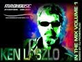 Madhouse ken laszlo in the mix volume 1