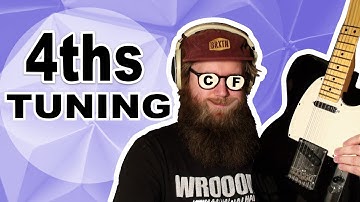 An Introduction to All Fourths Guitar Tuning