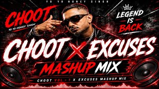 Choot Vol - 1 X Excuses | Mashup | Yo Yo Honey Singh x AP Dhillon | Dj Dee | DJ Remix 2026