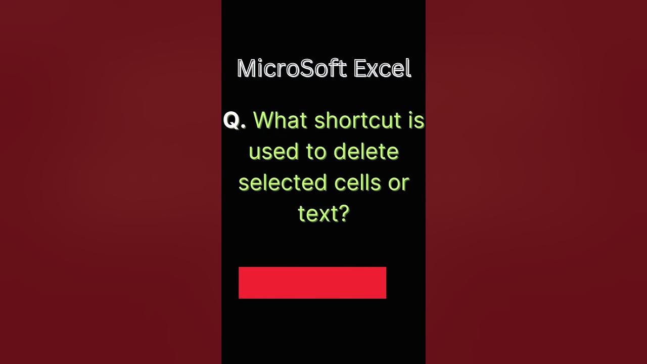Excel Shortcut To Delete Selected Cells