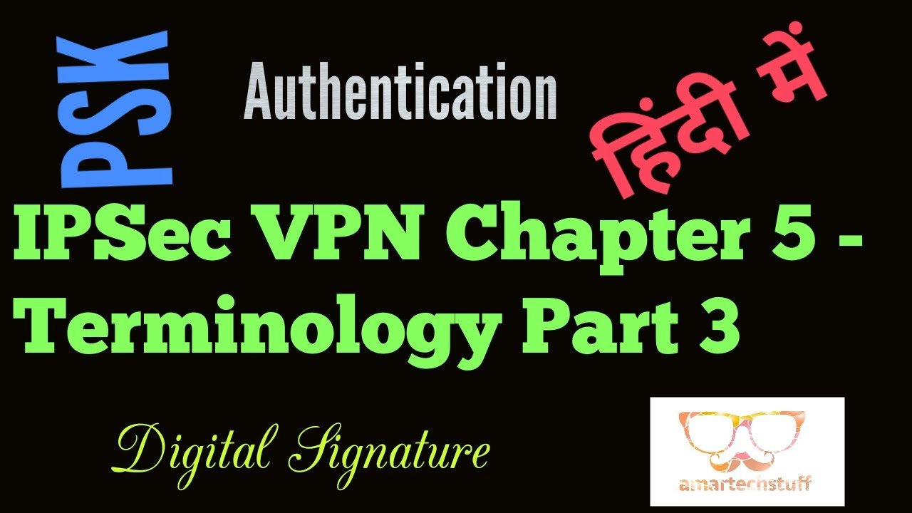 ⁣❤❤❤❤❤❤❤❤❤❤❤❤IPSec VPN Chapter 5 - Terminology Part 3 -Authentication (in Hindi)❤❤❤❤❤❤❤❤❤❤❤❤❤❤❤❤❤❤❤❤❤