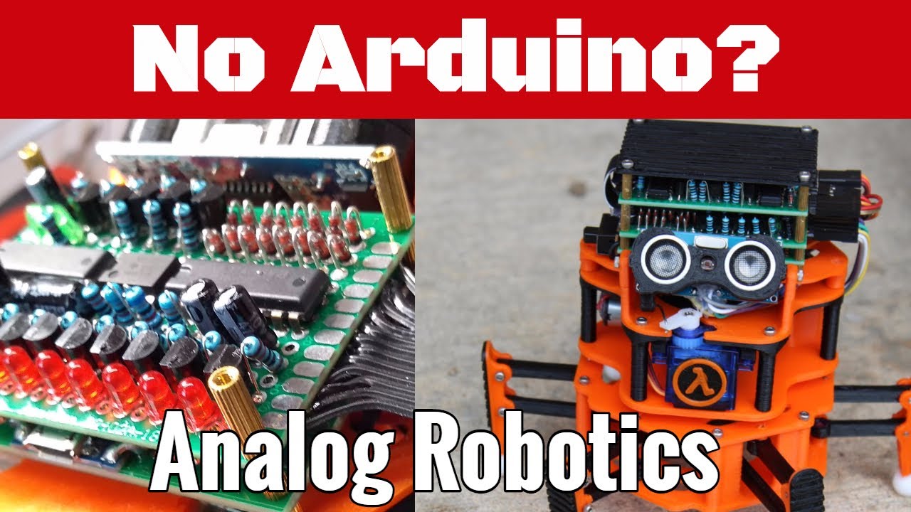 Robotics an Arduino? My Weird Analog Robots! YouTube