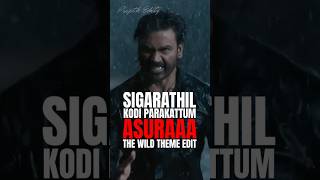 Sigarathil Kodi Parakattum ASURAAA! | #D55 OM Edit #shorts