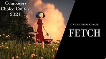 Fetch – New Score by Friedrich Gattermann – Submission for the Composers Choice Contest