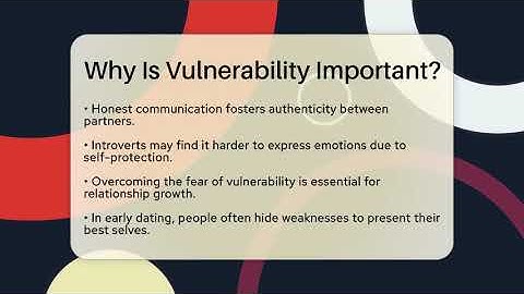 Why Is Vulnerability Important? - The Love Workshop