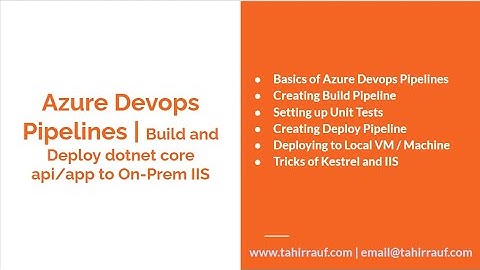 Azure Devops Pipelines | Deploying to On-Prem Machines