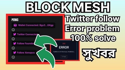 BLOCKMESH  TWITTER FOLLOW ERROR PROBLEM SOLVED 100% . BLOCKMESH WALLET CONNECT PROBLEM. BLOCKMASH