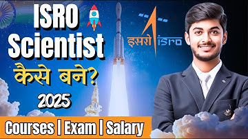 ISRO Scientist Kaise Bane 2025🚀 | Complete Step by Step Guide in Hindi🚀