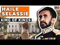 Haile Selassie: King of Kings