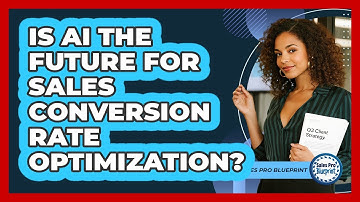 Is AI The Future For Sales Conversion Rate Optimization? - Sales Pro Blueprint