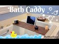 Making a Bath Caddy