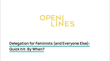 Delegation - Quick hit By When? by Lindsay LaShell