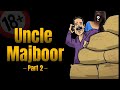 Rabia Mujhe Chor Do - Uncle Majboor ft.Happy single Official Part 02 | #trending #viral Uncle Majbor