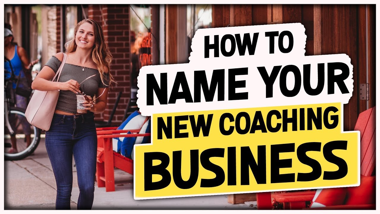 How to Name Your New Coaching Business