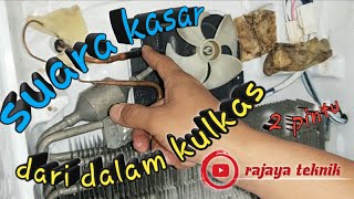 SUARA BERISIK PADA KULKAS 2 PINTU