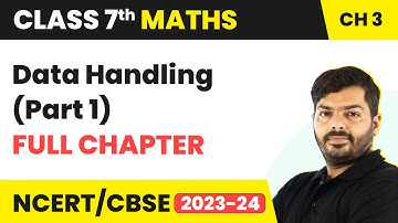 Class 7 Maths Chapter 3 | Data Handling Full Chapter Explanation