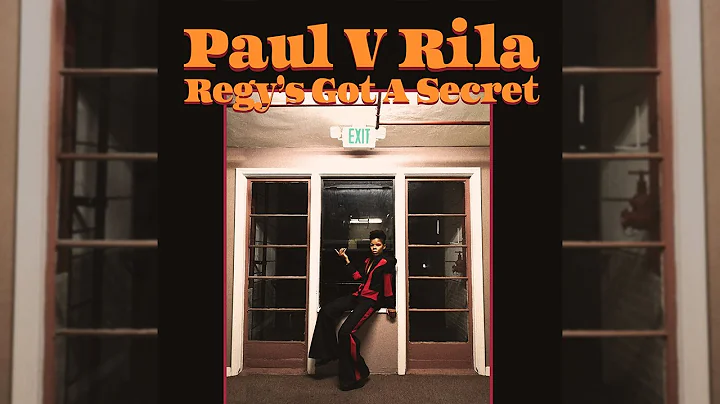 Paul V Rila - Regy's Got A Secret