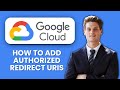 How to Add Authorized Redirect URIs in Google Cloud 🔑 Quick Setup Guide