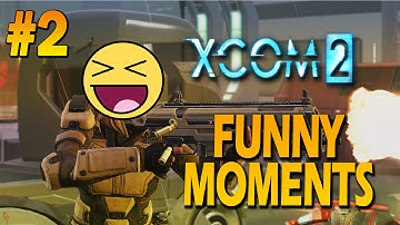 XCOM 2 - THE HORRIBLE COMMANDER(Funny Moments Montage)