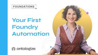 Information Your First Foundry Automation Update