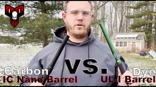 Dye UL-I vs Carbon IC PWR Nano Barrel // THE BATTLE OF THE BARRELS!