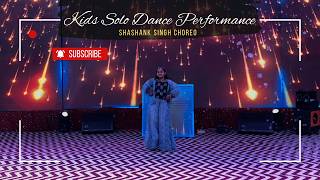 Cutest Performance with a Power-Packed Ending😍🔥| Wedding Solo For Kids✨| Shashank Singh Choreo🫶🏻