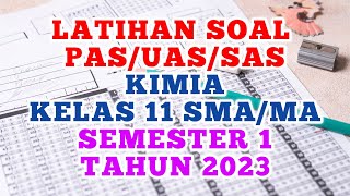Soal UAS/PAS KIMIA Kelas 11 Semester 1 Tahun 2023 (latihan) #KIMIA #Kelas11 #semester1 Soal UAS/PAS KIMIA Kelas 11 Semester 1 Tahun 2023 (latihan) #KIMIA #Kelas11 #semester1