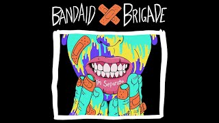 Watch Bandaid Brigade Stay Busy video